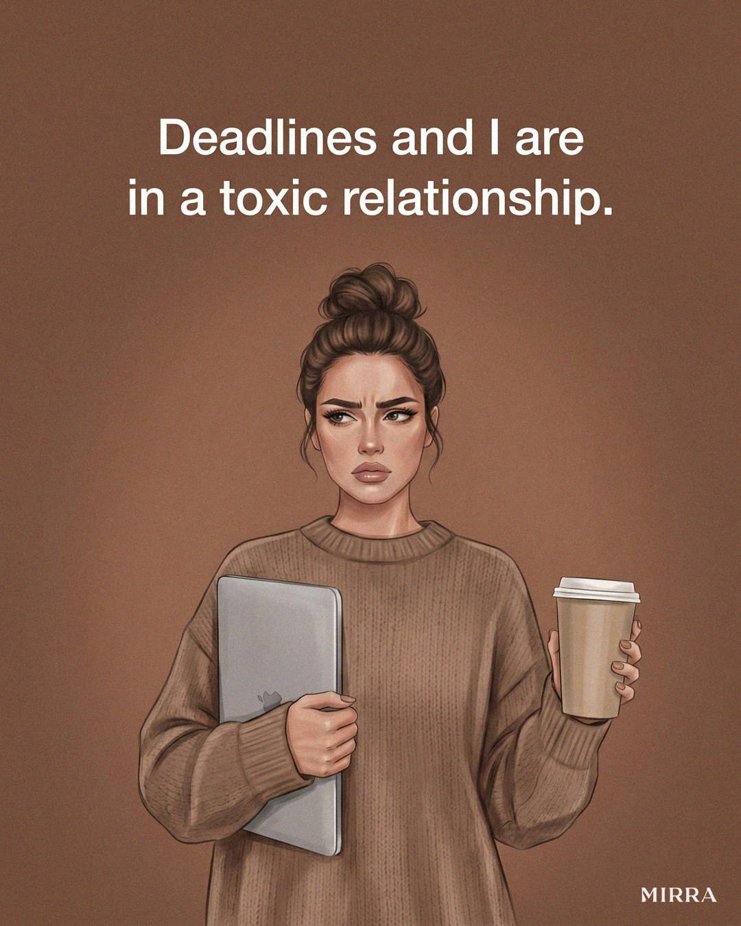 MIRRA — Deadlines and I