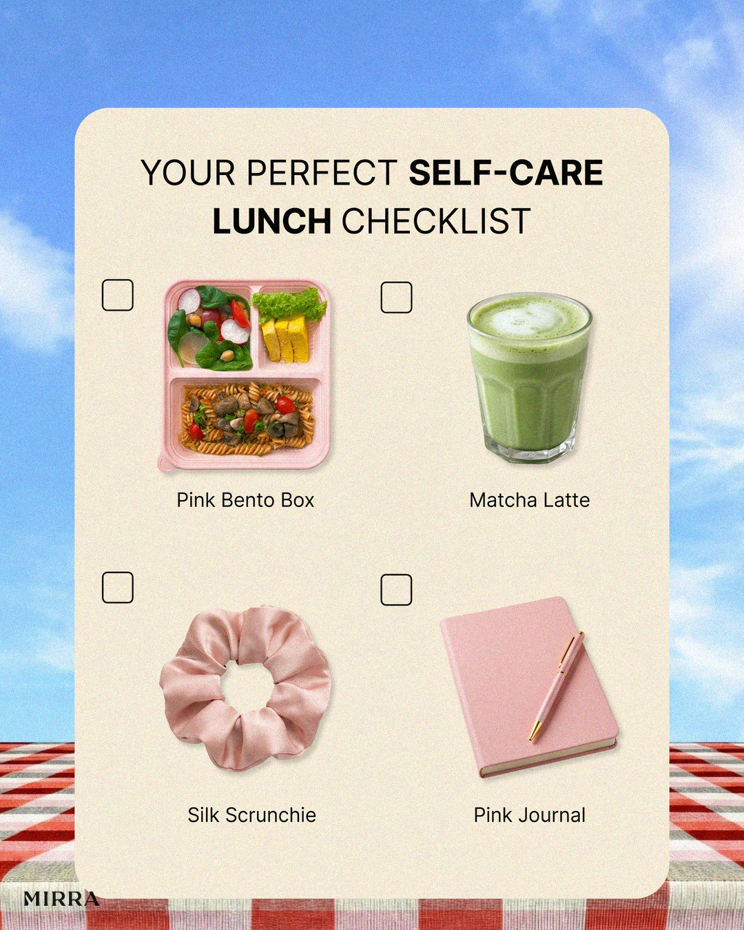 MIRRA — Your perfect self-care lunch checklist